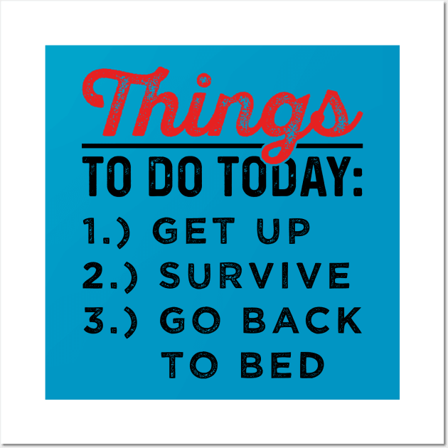 Things To Do Today Wall Art by chatchimp